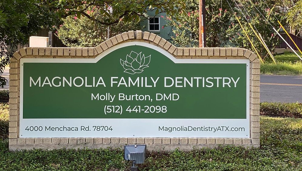 Magnolia Family Dentistry of Austin road side sign